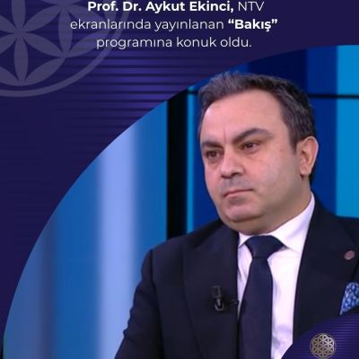 Prof. Dr. Aykut Ekinci was a guest on the “Bakış” program broadcast on NTV!